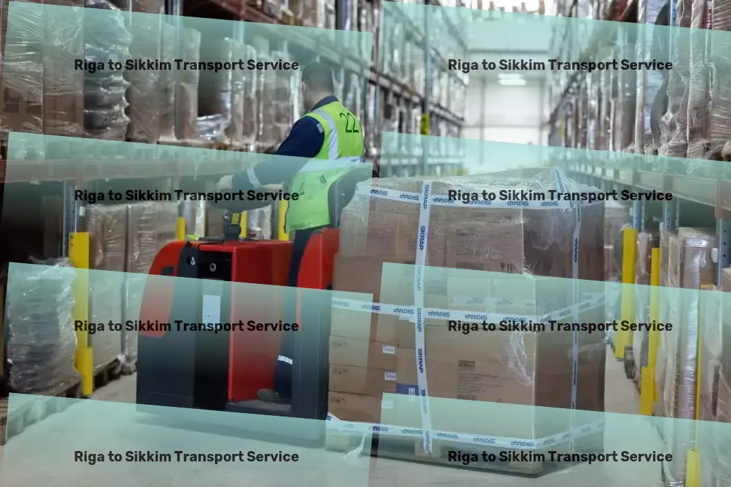 Riga to Sikkim Cargo Where reliability meets speed in the heart of India. - Specialized logistics services